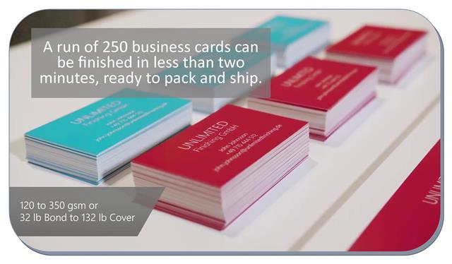 Quickly finish business cards, post cards, brochures and more!