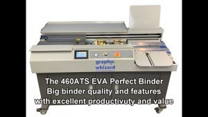 Graphic Whizard 460ATS EVA Automatic Perfect Binder